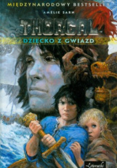 Okładka książki Thorgal. Dziecko z gwiazd Amélie Sarn
