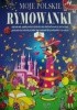 Okładka książki Moje polskie rymowanki praca zbiorowa