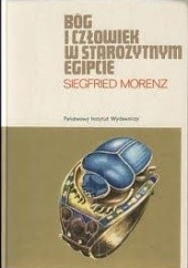Okładka książki Bóg i człowiek w starożytnym Egipcie Siegfried Morenz