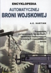 Okładka książki Encyklopedia automatycznej broni wojskowej A.E. Hartink