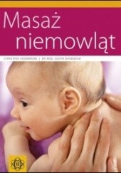Okładka książki Masaż niemowląt Govin Dandekar, Christina Voormann