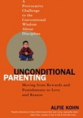 Okładka książki Unconditional parenting Alfie Kohn