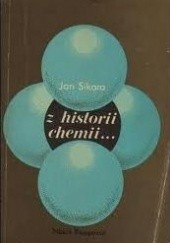 Okładka książki Z historii chemii Jan Sikora