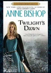 Okładka książki Twilight's Dawn Anne Bishop