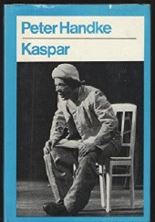 Okładka książki Kaspar Peter Handke