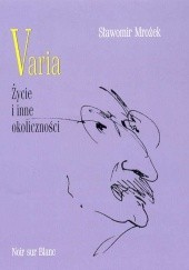 Okładka książki Varia. Życie i inne okoliczności Sławomir Mrożek