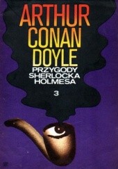 Okładka książki Przygody Sherlocka Holmesa 3 Arthur Conan Doyle