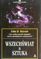 Okładka książki Wszechświat a sztuka John Barrow