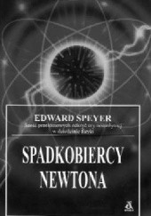 Okładka książki Spadkobiercy Newtona Edward Speyer