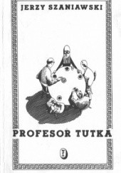 Okładka książki Profesor Tutka Jerzy Szaniawski