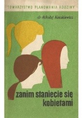 Okładka książki Zanim staniecie się kobietami Mikołaj Kozakiewicz