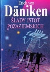 Okładka książki Ślady istot pozaziemskich Erich von Däniken