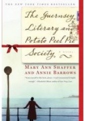 Okładka książki The Guernsey Literary and Potato Peel Pie Society Annie Barrows, Mary Ann Shaffer