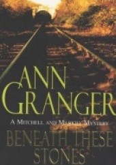 Okładka książki Beneath these Stones Patricia Ann Granger