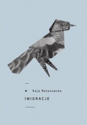 Okładka książki Imigracje Kaja Malanowska