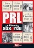 Okładka książki PRL w klimacie absurdu Zuzanna Grębecka,&nbsp;Wiesława Grochola,&nbsp;Hubert Musiał,&nbsp;Grzegorz Sobaszek