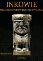 Okładka książki Inkowie: PODBÓJ PERU praca zbiorowa