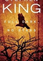 Okładka książki Full Dark, No Stars Stephen King