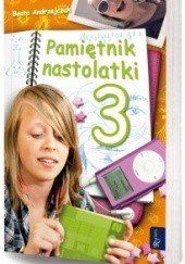 Okładka książki Pamiętnik nastolatki 3 Beata Andrzejczuk