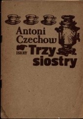 Okładka książki Trzy siostry Anton Czechow