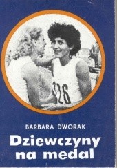 Okładka książki Dziewczyny na medal Barbara Dworak