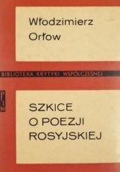 Okładka książki Szkice o poezji rosyjskiej Włodzimierz Orłow