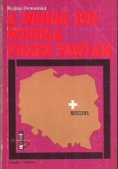 Okładka książki A droga ich wiodła przez Pawiak Regina Domańska