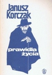 Okładka książki Prawidła życia. Pedagogika dla dzieci i młodzieży Janusz Korczak