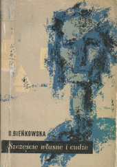 Okładka książki Szczęście własne i cudze Danuta Bieńkowska