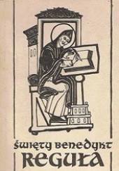 Okładka książki Reguła. Żywot św. Benedykt z Nursji