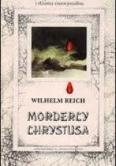 Okładka książki Mordercy Chrystusa Wilhelm Reich