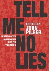 Okładka książki Tell Me No Lies John Pilger