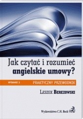 Okładka książki Jak czytać i rozumieć angielskie umowy? Leszek Berezowski
