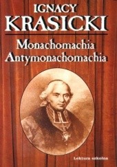 Okładka książki Monachomachia. Antymonachomachia Ignacy Krasicki