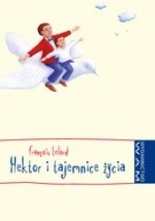 Okładka książki Hektor i tajemnice życia François Lelord