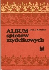Album splotów szydełkowych - Irena Kotecka