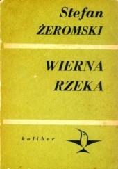 Okładka książki Wierna rzeka Stefan Żeromski