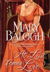 Okładka książki At Last Comes Love Mary Balogh