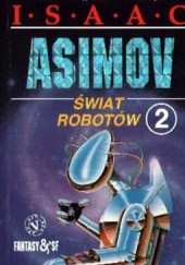 Okładka książki Świat robotów 2 Isaac Asimov