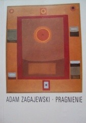Okładka książki Pragnienie Adam Zagajewski