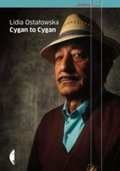 Okładka książki Cygan to Cygan Lidia Ostałowska