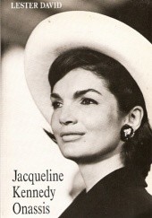 Okładka książki Jacqueline Kennedy Onassis Lester David