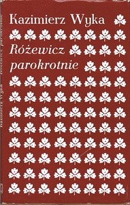 Okładka książki Różewicz parokrotnie Kazimierz Wyka