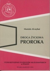 Okładka książki Droga życiowa Proroka Mustafa as-Sibai
