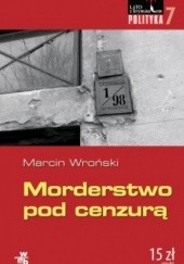 Okładka książki Morderstwo pod cenzurą Marcin Wroński