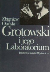 Okładka książki Grotowski i jego Laboratorium Zbigniew Osiński (teatrolog)