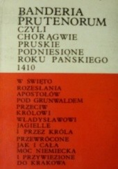 Okładka książki Banderia Prutenorum, czyli chorągwie pruskie podniesione roku pańskiego 1410 Jerzy Harasymowicz