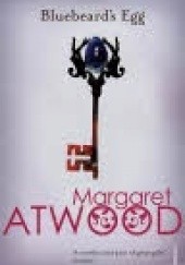 Okładka książki Bluebeard's Egg and Other Stories Margaret Atwood
