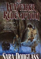 Okładka książki The Wayfarer Redemption Sara Douglass