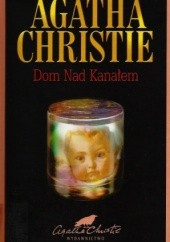 Okładka książki Dom Nad Kanałem Agatha Christie